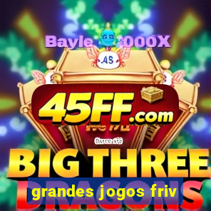 grandes jogos friv